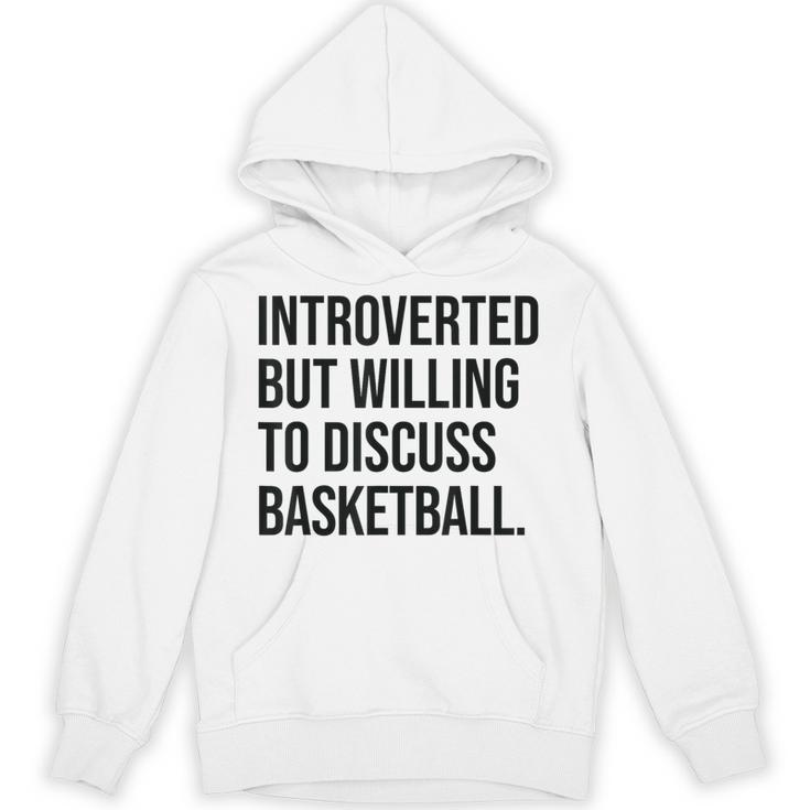 Introverted Basketball Player Basketball Introvert Unisex Hoodie