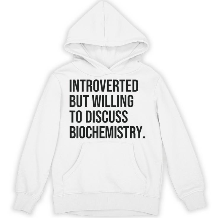 Introverted Biochemist Biochemistry Introvert Unisex Hoodie