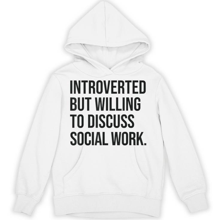 Introverted Caseworker Social Work Introvert Unisex Hoodie