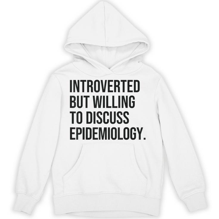 Introverted Epidemiologist Epidemiology Introvert Unisex Hoodie