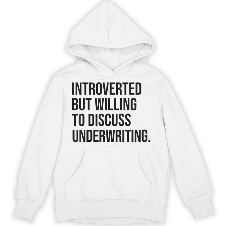 Introverted Underwriter Underwriting Introvert Unisex Hoodie