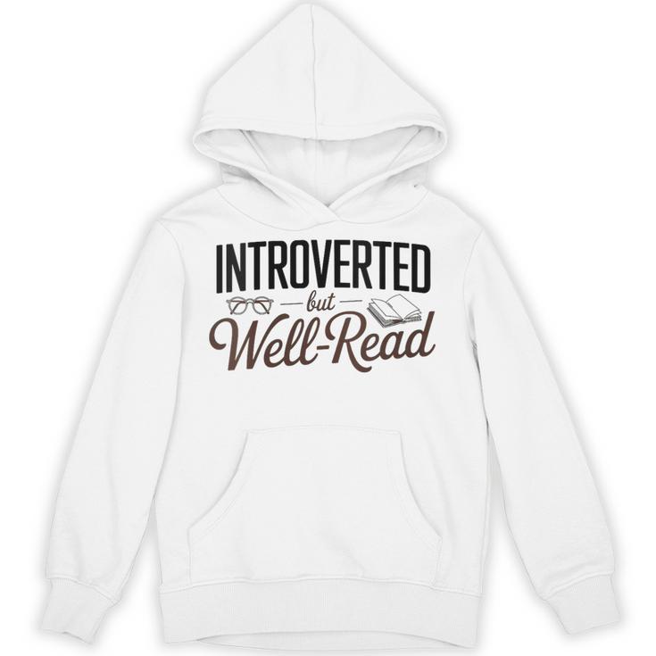 Introverted But Well-Read Book Lover Unisex Hoodie