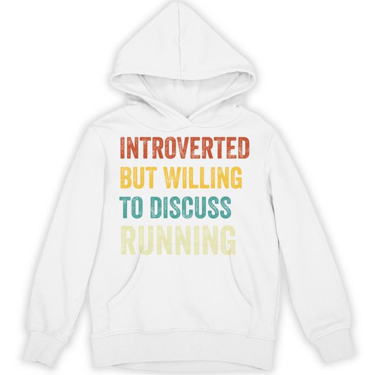 Introverted But Willing To Discuss Running Hobby Unisex Hoodie