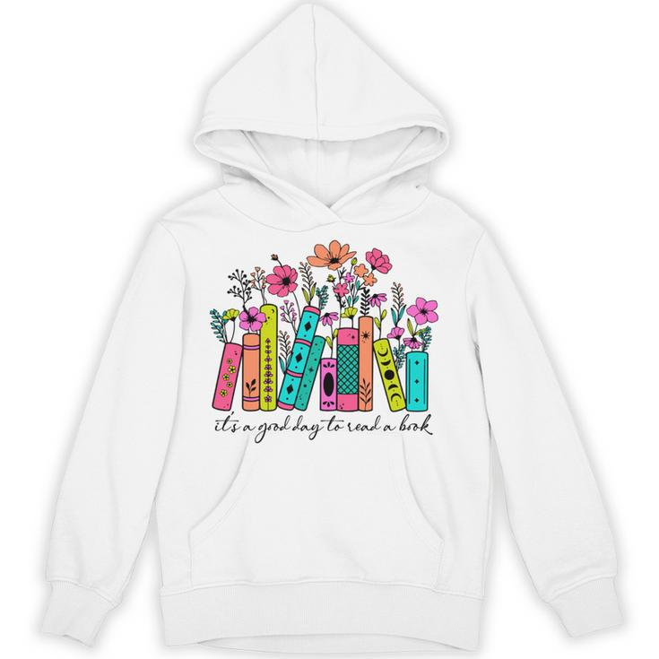 It's A Good Day To Read A Book Floral Book Lovers Librarian Unisex Hoodie