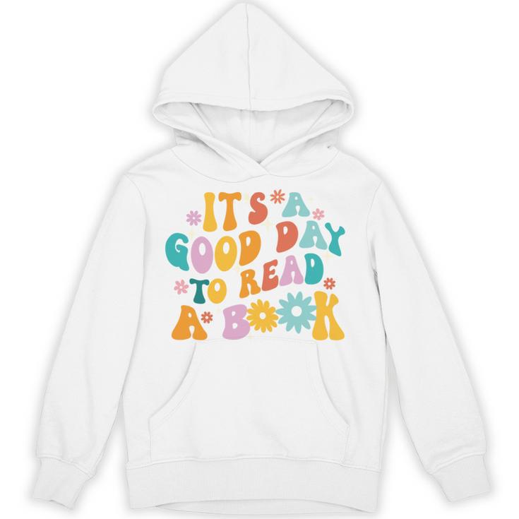 It’s A Good Day To Read A Book Reading Bookworm Reader Unisex Hoodie It’s A Good Day To Read A Book Reading Bookworm Reader Unisex Hoodie