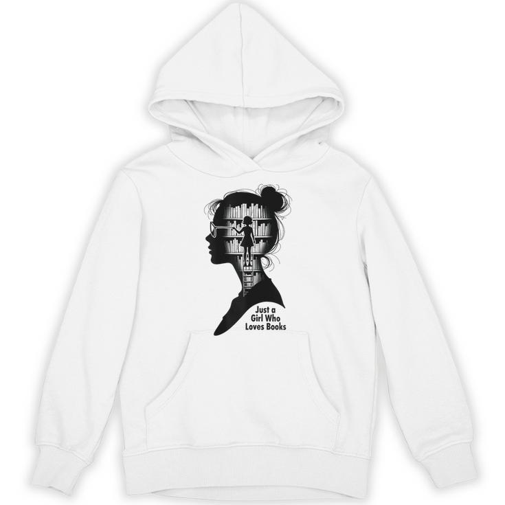 Just A Girl Who Loves Books Girls Books Lovers Unisex Hoodie