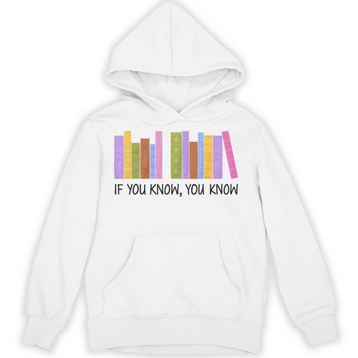 If You Know You Know 6 7 Reading Books Lovers Unisex Hoodie