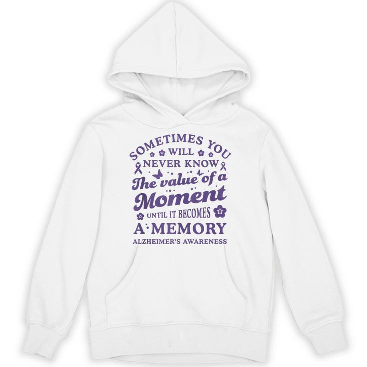 Know The Value Of A Moment Memory Alzheimer's Awareness Day Unisex Hoodie