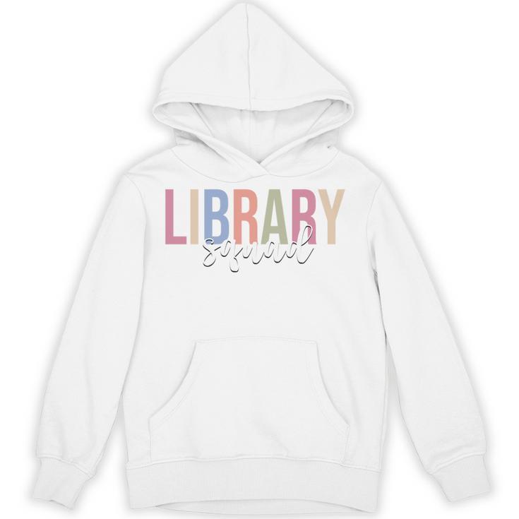 Library Squad Librarian Book Lover Bookworm Unisex Hoodie
