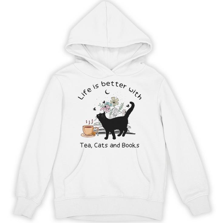 Life Is Better With Tea Cats And Books Cat Sayings Unisex Hoodie