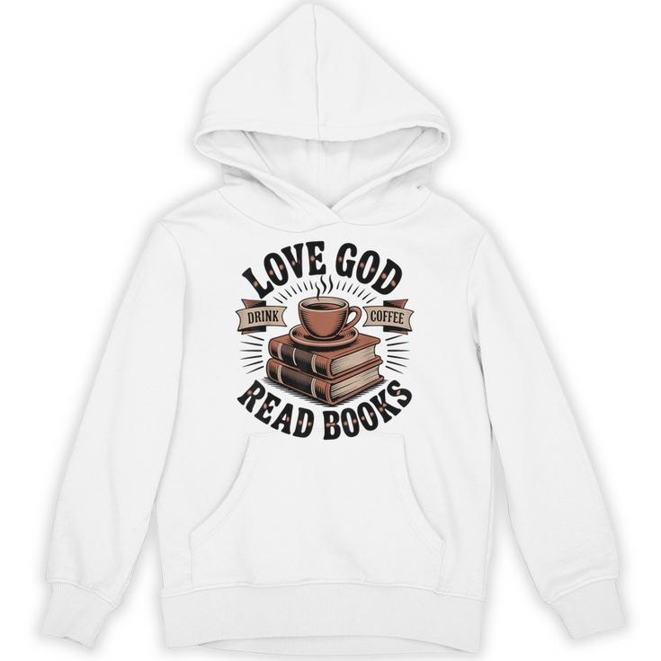 Love God Drink Coffee Read Books – Vintage Spiritual Reading Unisex Hoodie