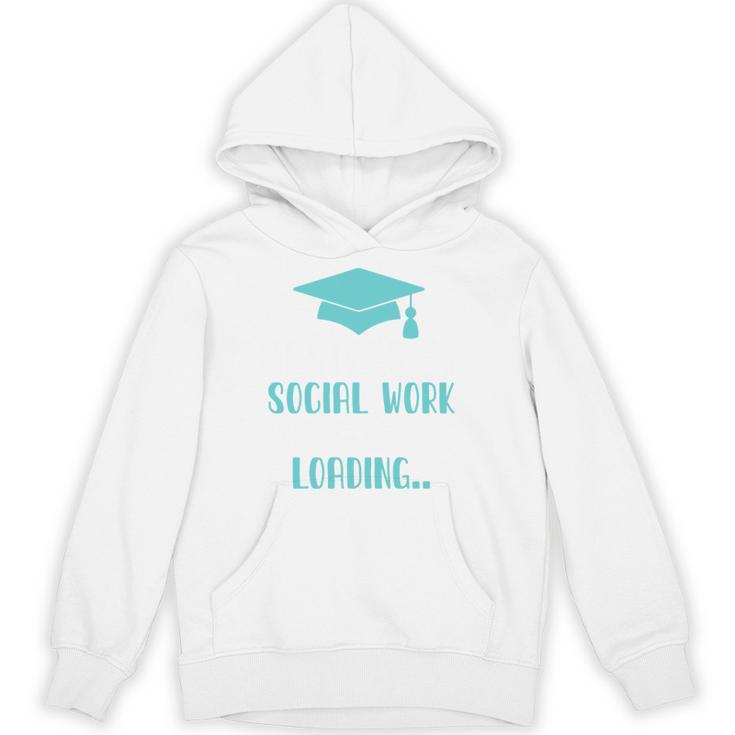 Masters Of Social Work Loading MSW Graduation Future Social Unisex Hoodie