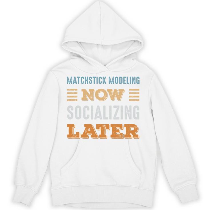 Matchstick Modeling Now Minimal Socializing Introvert Unisex Hoodie