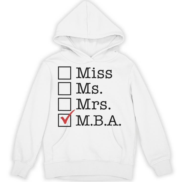 MBA Graduates Miss Ms Mrs MBA MBA Graduation Meme Unisex Hoodie