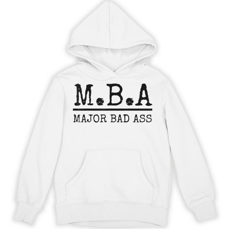 MBA Major Bad Ass Shirt Graduation T-Shirt Unisex Hoodie