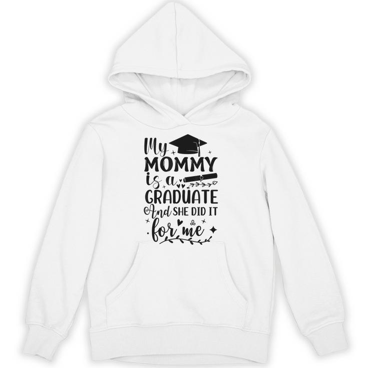 My Mommy Did It And She Did It Graduation Tee For Daughter Unisex Hoodie