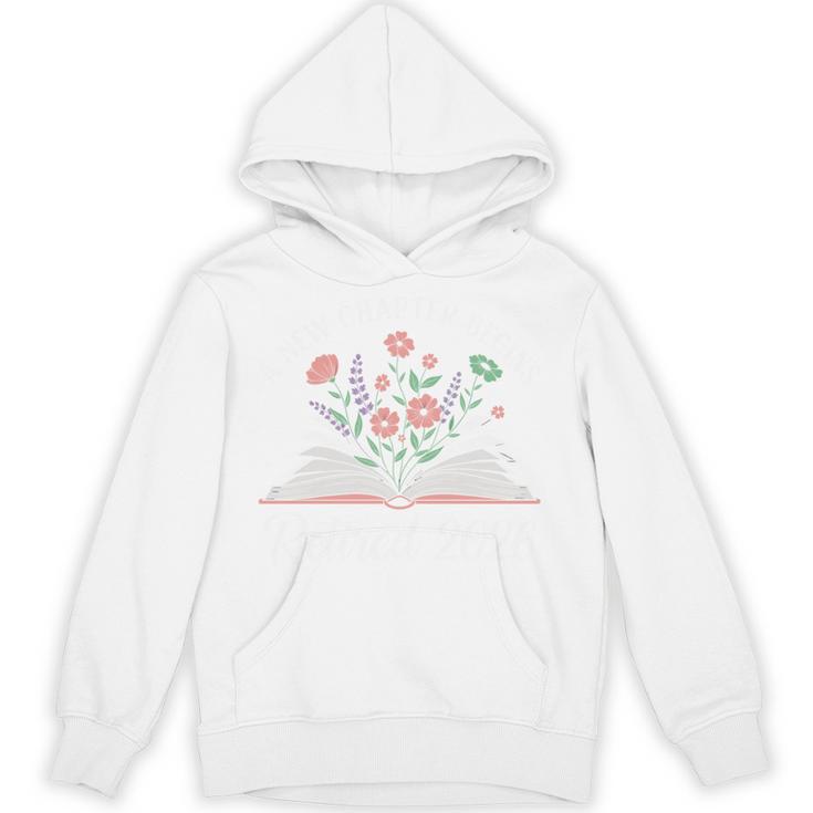 New Chapter Begins Retired 2026 Floral Book Retirement Women Unisex Hoodie