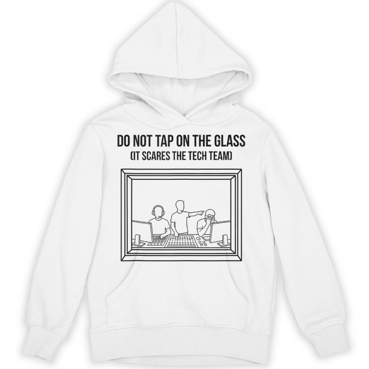 Do Not Tap On The Glass Sound Booth Introvert Unisex Hoodie