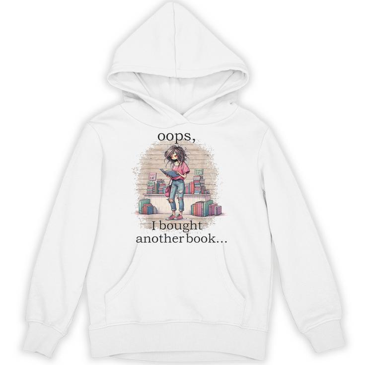 Oops I Bought Another Book Book Woman Sarcastic Unisex Hoodie