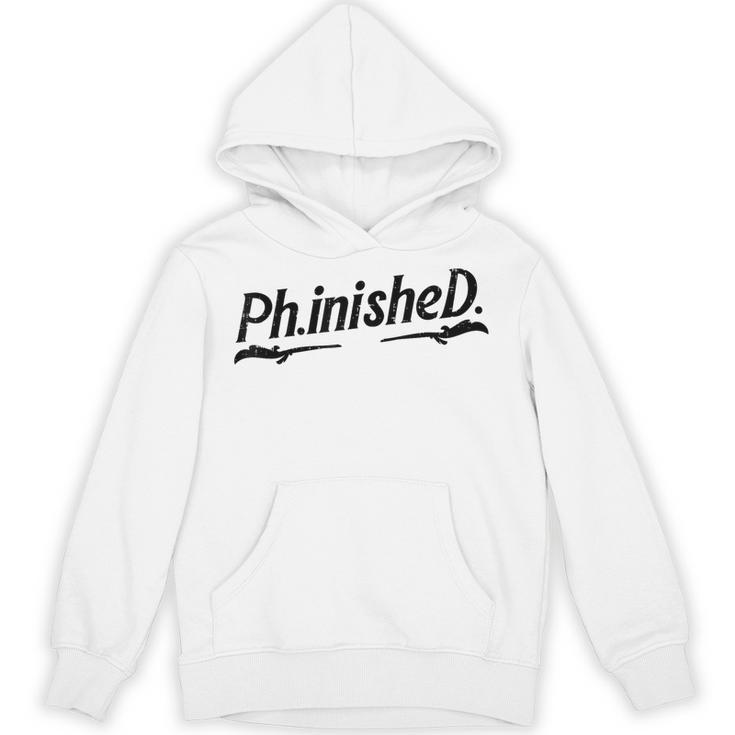 Phd Phinished Shirt Doctorate Graduation Students Unisex Hoodie