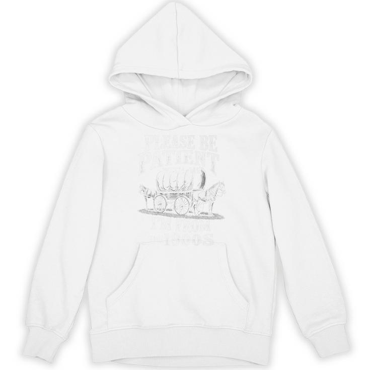 Playful Pace Humor Please Be Patient I'm From The 1900s Premium Unisex Hoodie