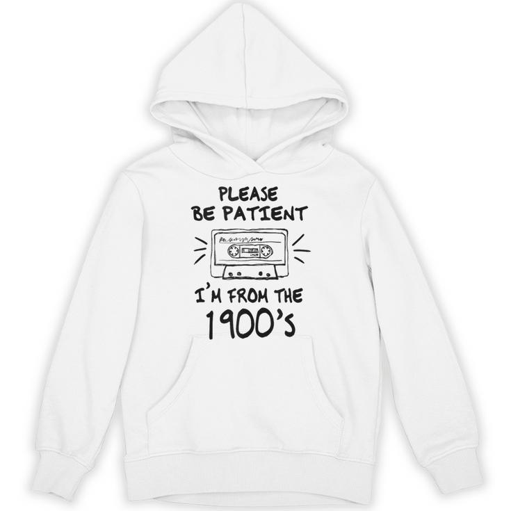 Please Be-Patient I'm From The 1900s Retro Cassette Tape Unisex Hoodie
