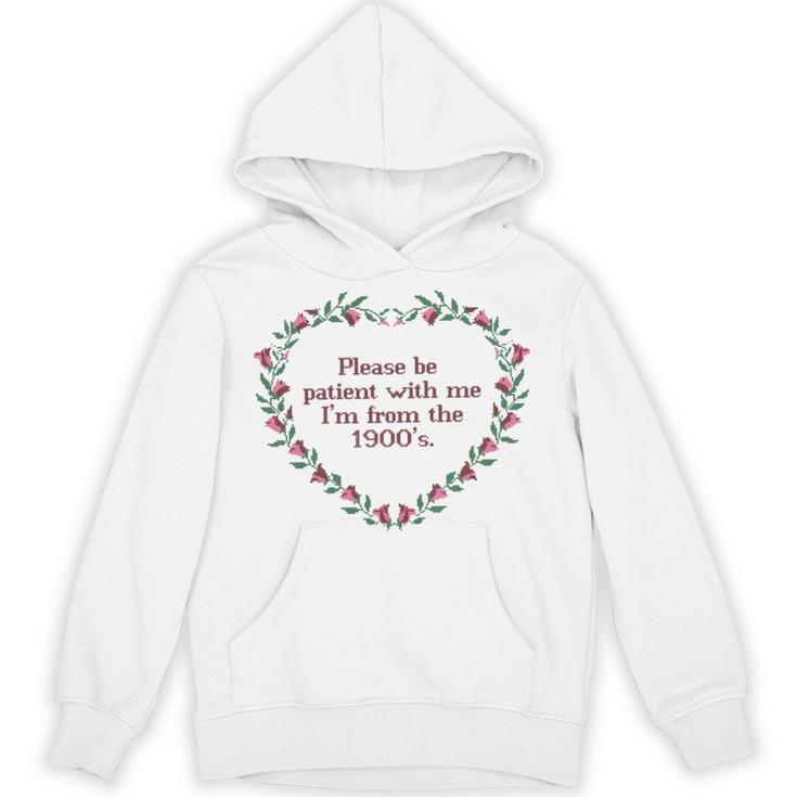 Please Be Patient With Me I'm From The 1900s Florals Vintage Unisex Hoodie