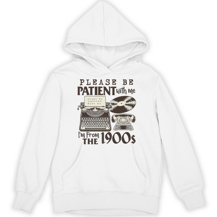 Please Be Patient I'm From The 1900s Retro Vintage Theme Premium Unisex Hoodie