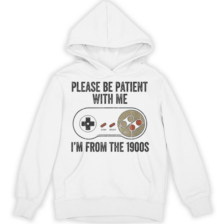 Please Be Patient With Me I'm From The 1900s Vintage Gamer Unisex Hoodie