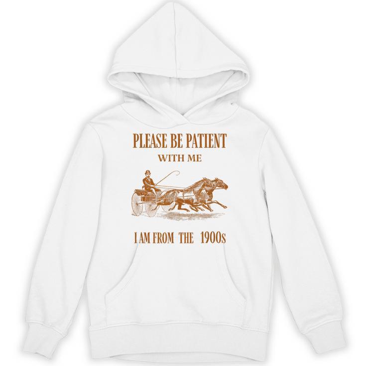 Please Be Patient With Me I'm From The 1900s Vintage Horses Unisex Hoodie