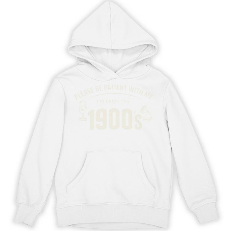 Please Be Patient I'm From The 1900s Vintage Humor Unisex Hoodie