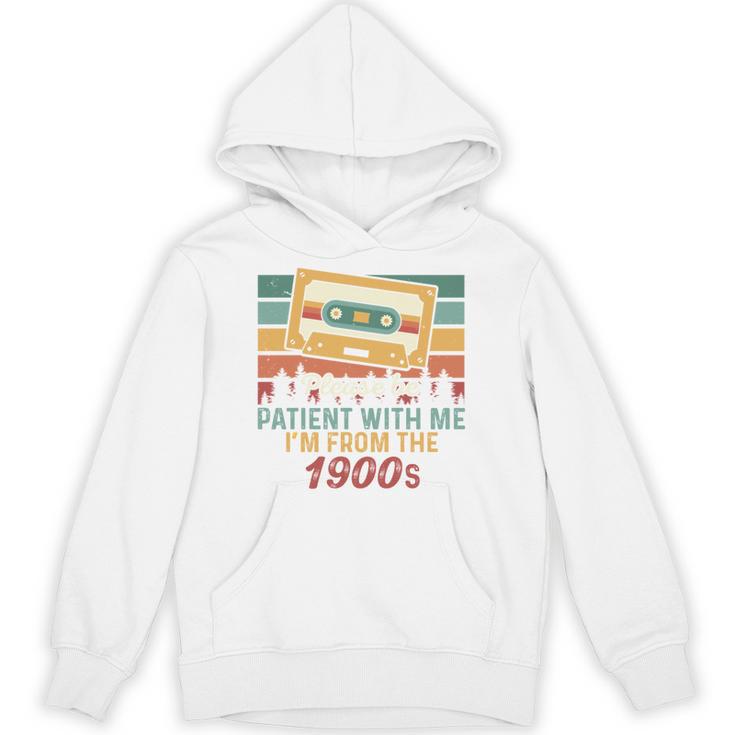 Please Be Patient-With Me I'm From The 1900s Retro Music Unisex Hoodie Please Be Patient-With Me I'm From The 1900s Retro Music Unisex Hoodie