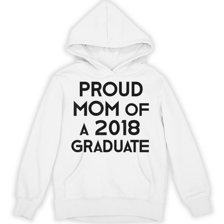 Proud Mom Of A 2018 Graduate Mama Graduation Unisex Hoodie