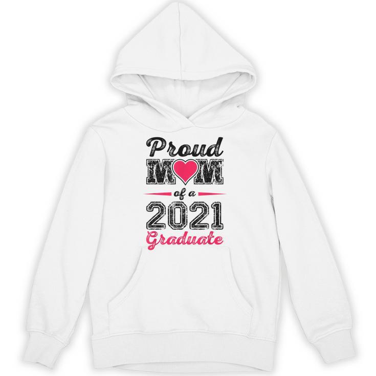 Proud Mom Of A 2021 Graduate Senior Graduation Unisex Hoodie