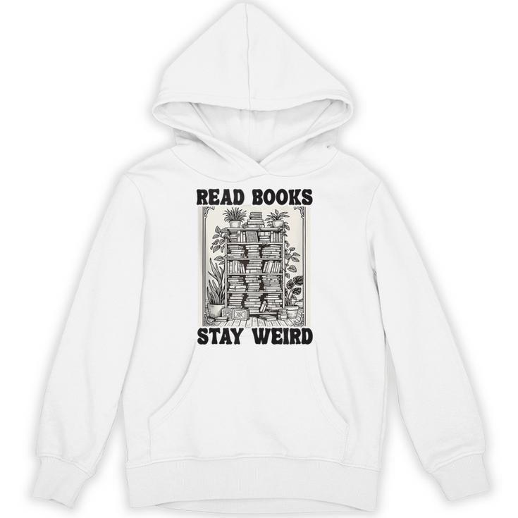 Read Books Stay Weird Book Lover Joke Introvert Reading Unisex Hoodie