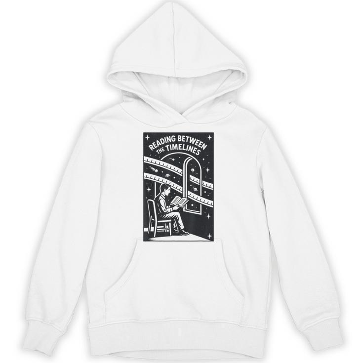 Reading Between The Timelines Time Travel Books Unisex Hoodie Reading Between The Timelines Time Travel Books Unisex Hoodie