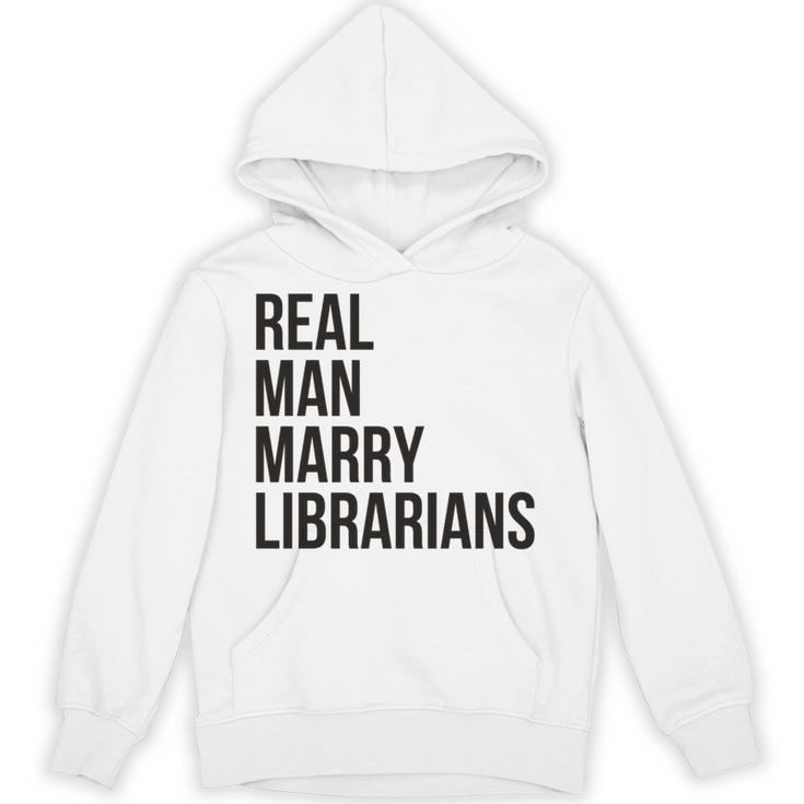 Real Men Marry Librarians – Book Lover Husband Unisex Hoodie