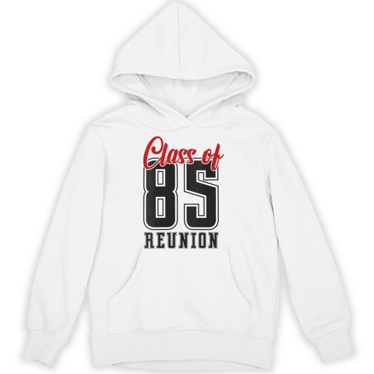 Reunion 1985 Matching Graduation High School Class Of 1985 Unisex Hoodie