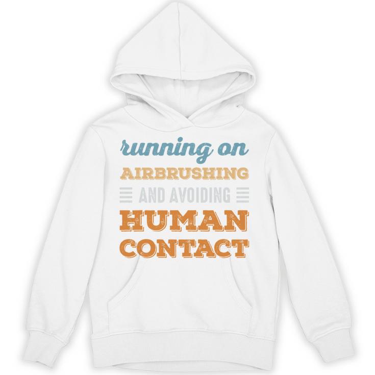 Running On Airbrushing Social Introvert Humor Vintage Unisex Hoodie Running On Airbrushing Social Introvert Humor Vintage Unisex Hoodie