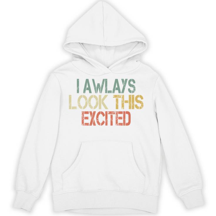 Sarcasm I Always Look This Excited Cool Introvert Unisex Hoodie