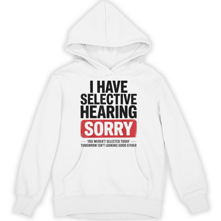 Sarcastic Sayings Introvert I Have Selective Hearing Unisex Hoodie