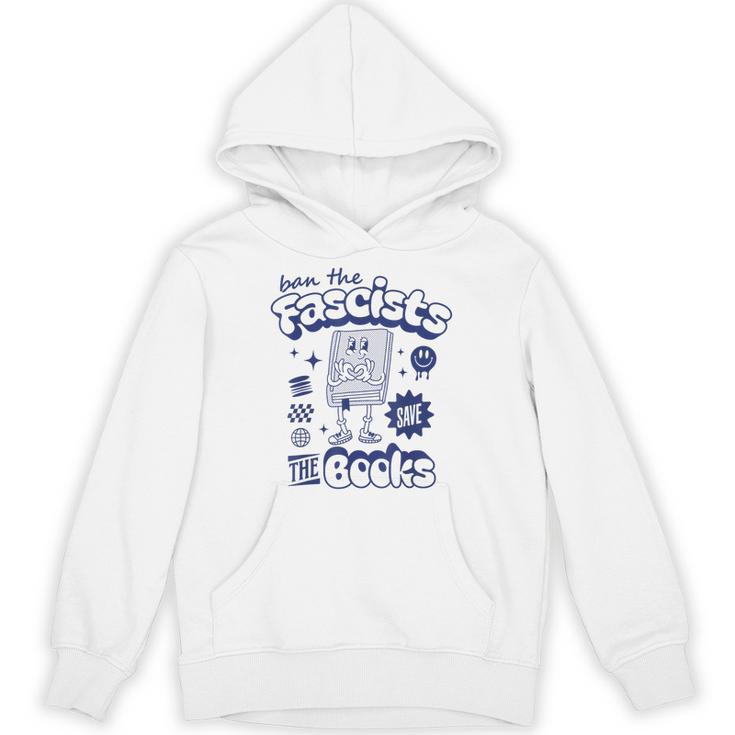 Save The Books Ban Fascists Stand For Book Readers Unisex Hoodie