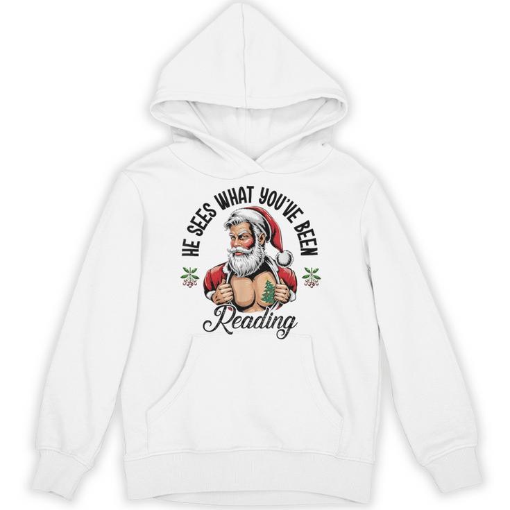 He Sees What You'Ve Been Reading Santa Xmas Book Lover Unisex Hoodie