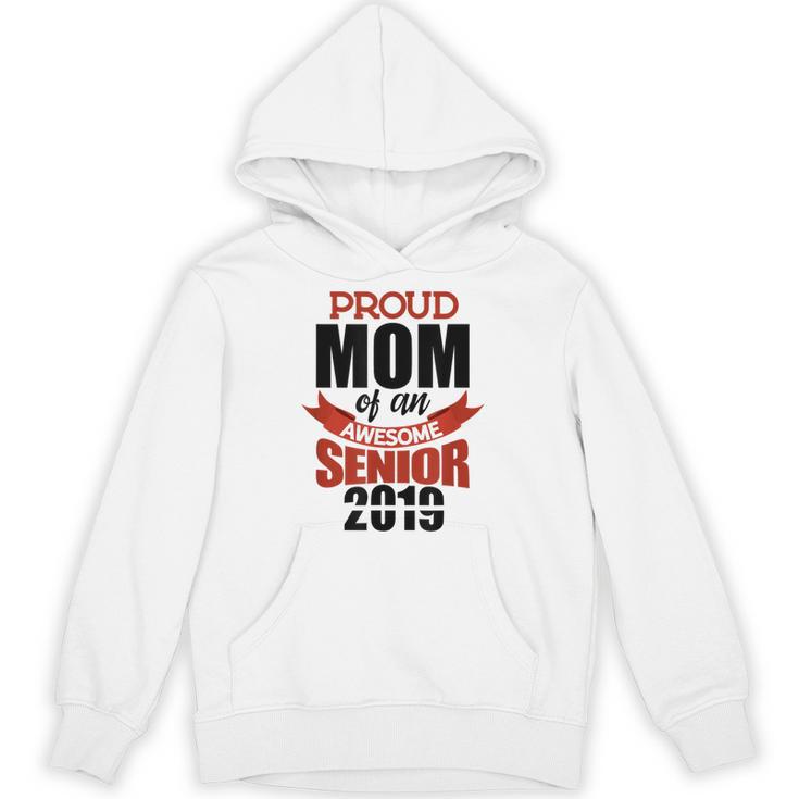 Senior Class Of 2019 Tshirt Graduation Awesome Mom Unisex Hoodie