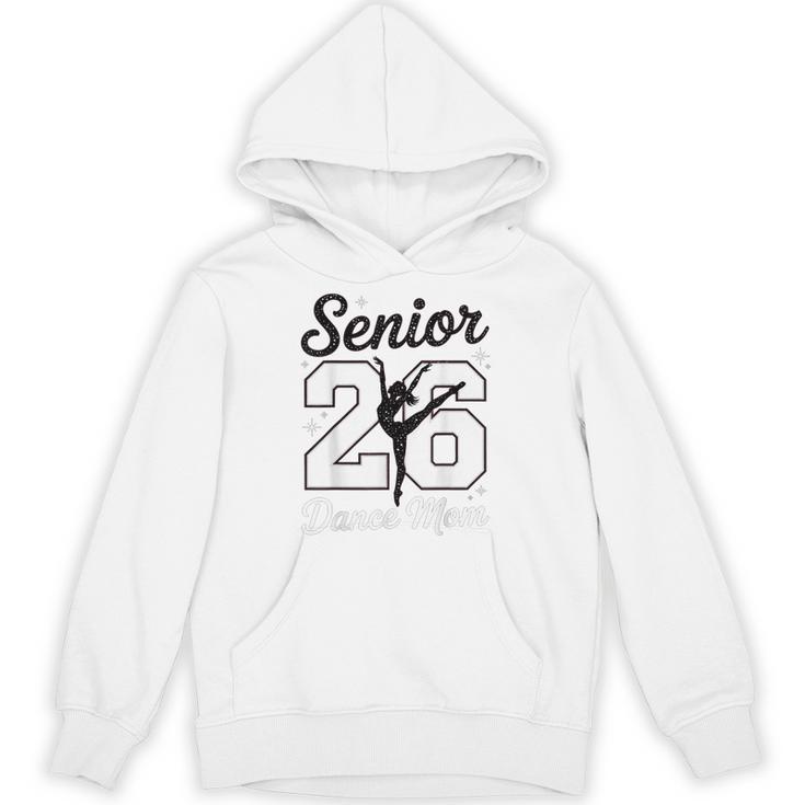 Senior Dance Mom Class Of 2026 Dancer Daughter Graduation Unisex Hoodie