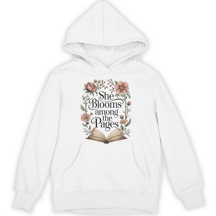She Blooms Among The Pages Women Mom Wife Floral Book Lover Unisex Hoodie