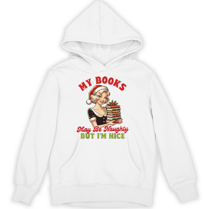 Smut Reader Christmas My Books May Be Naughty But I'm Nice Unisex Hoodie