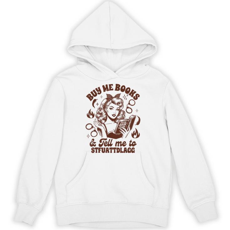 Smut Reader Spicy Buys Me Books & Tells Me To Stfuattdlagg Unisex Hoodie