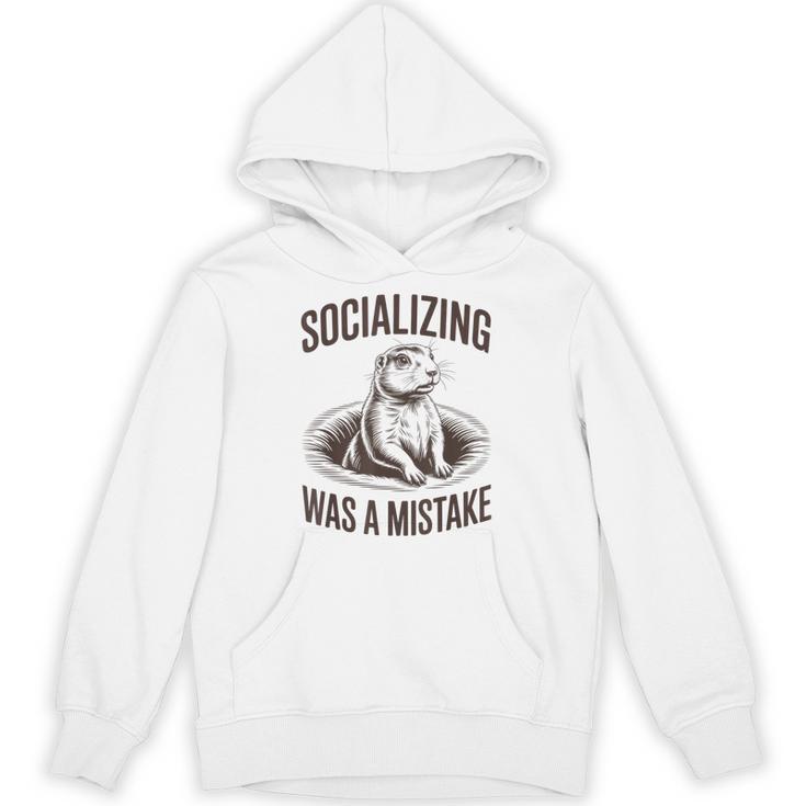 Socializing Was a Mistake Prairie Dog Introverts Humor Unisex Hoodie