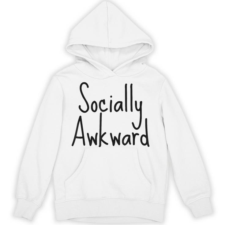 Socially Awkward Introvert Anxious Social Awkwardness Unisex Hoodie